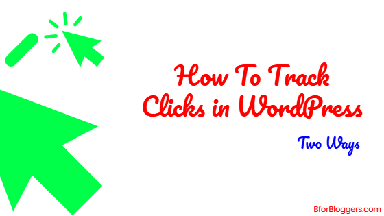 Two Ways To Track Clicks On Outbound/Internal Links In WordPress