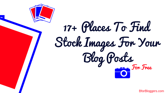 17+ Websites To Find FREE Stock Images