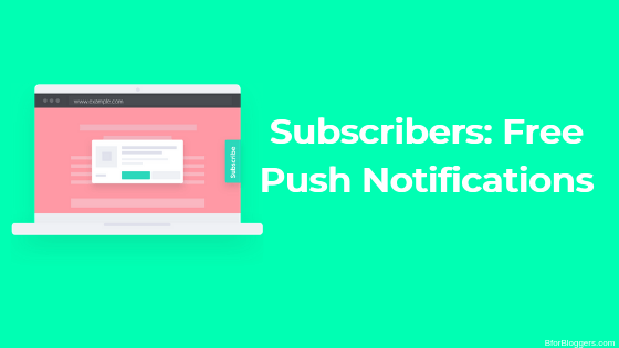 Subscribers.com – Set Up Free Push Notifications on Your Website