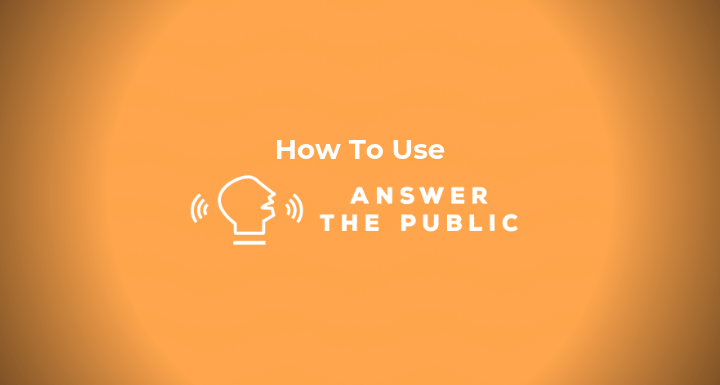 AnswerThePublic Review & Tutorial: Visual Topic Research Tool