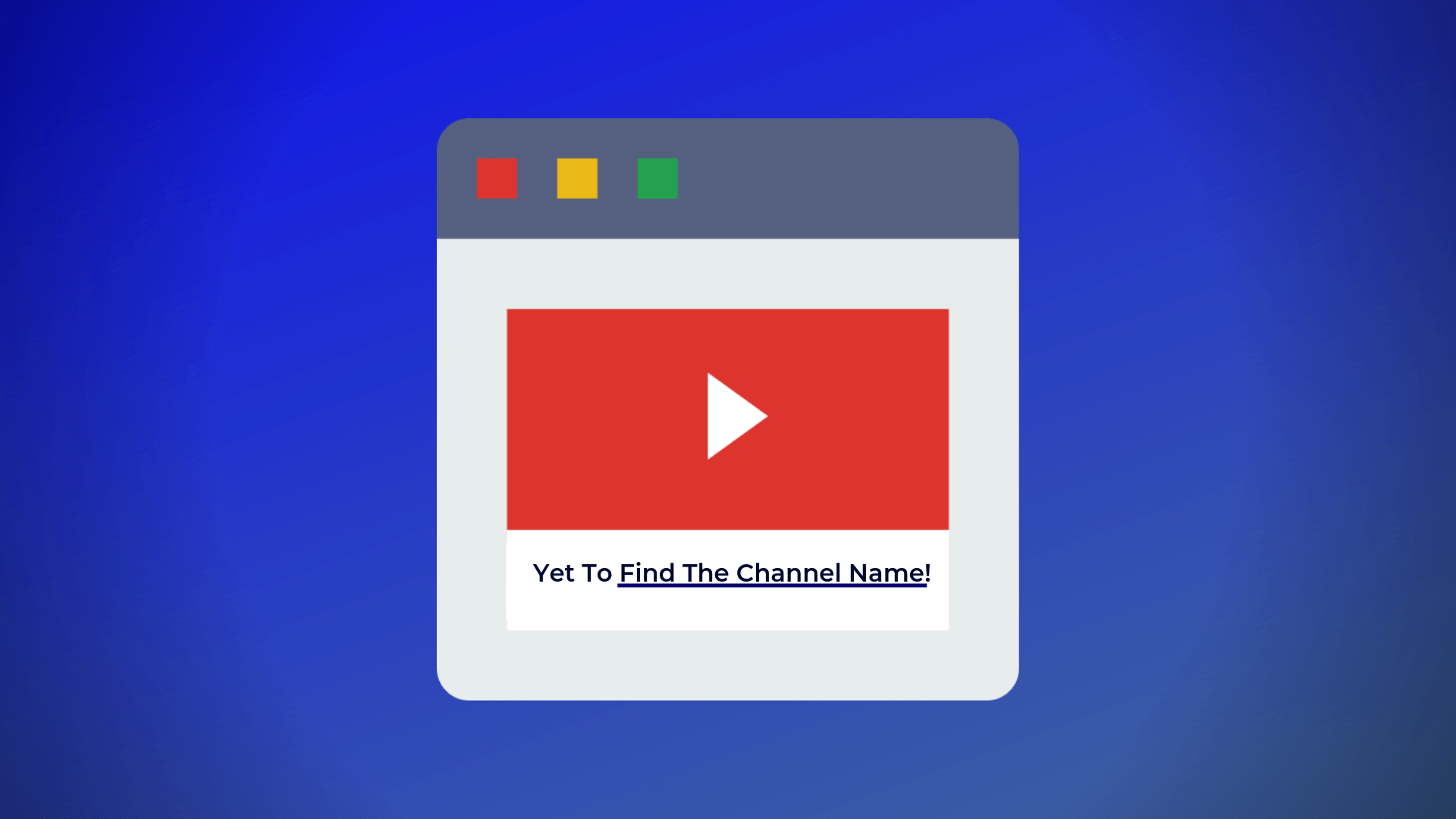 Finding and Choosing a YouTube Channel Name – Step by Step Guide