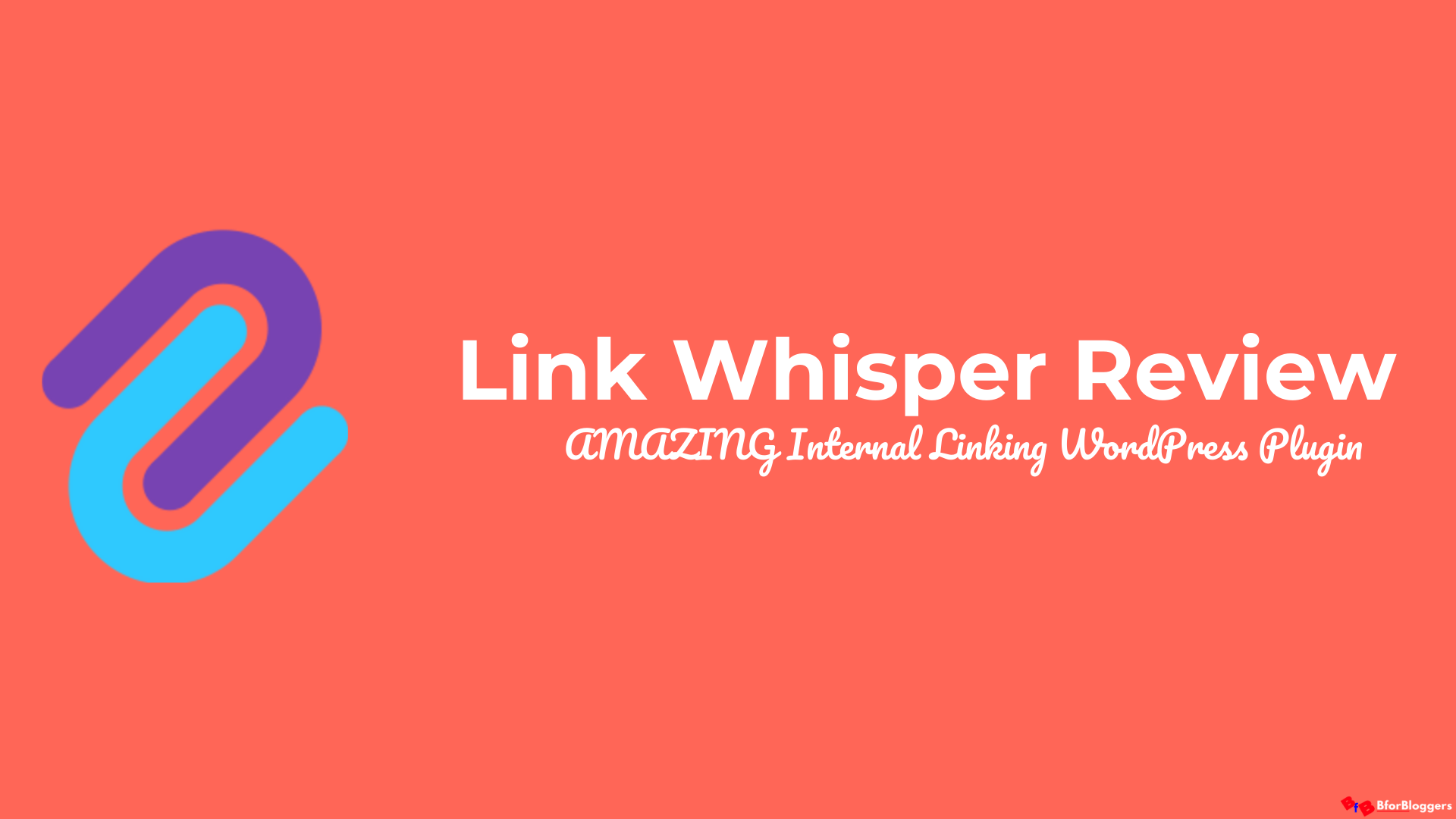 Link Whisper Review: Plugin d'automatisation des liens internes WordPress