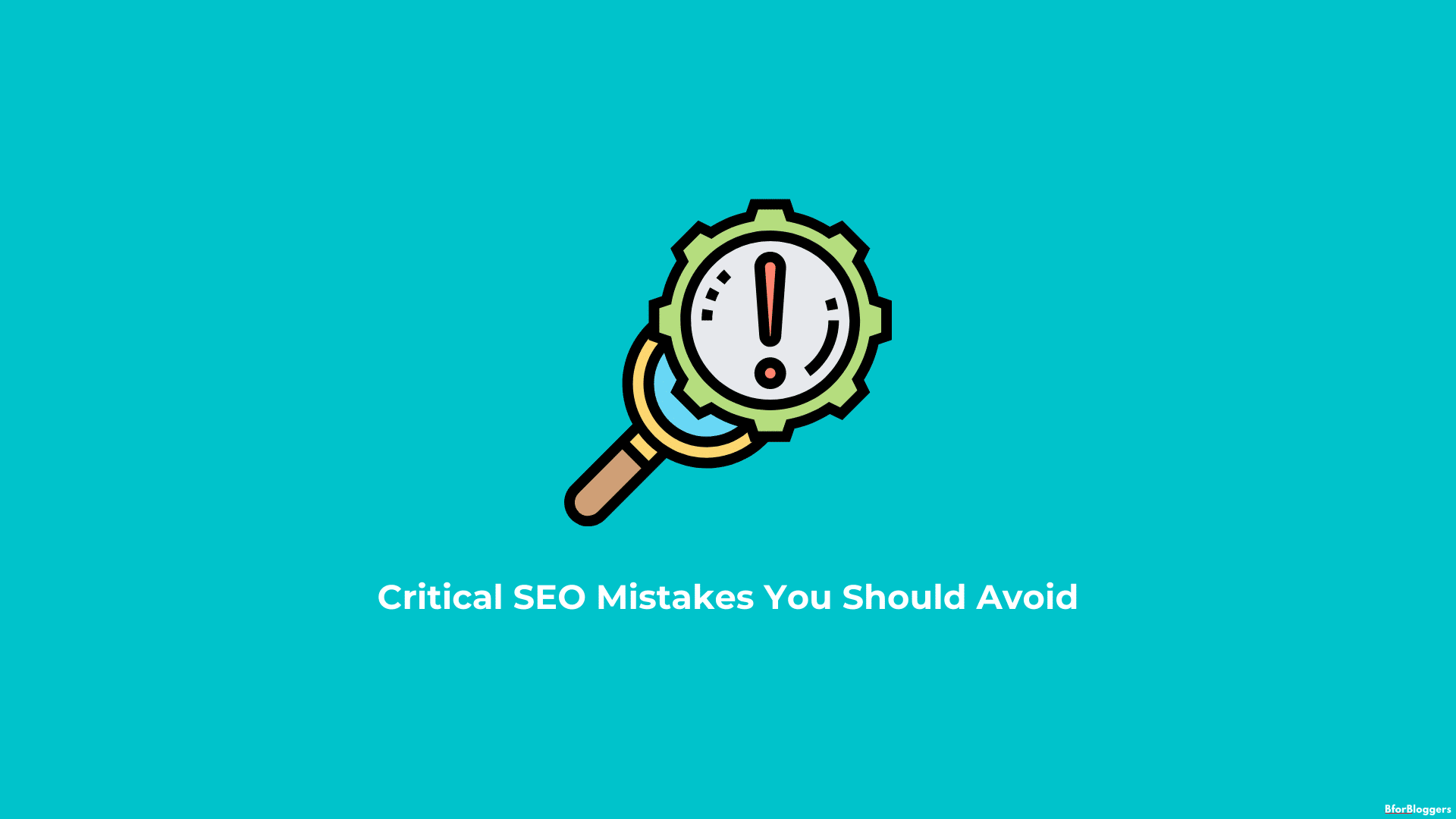 11 Critical SEO Mistakes That Plugne Your Rankings