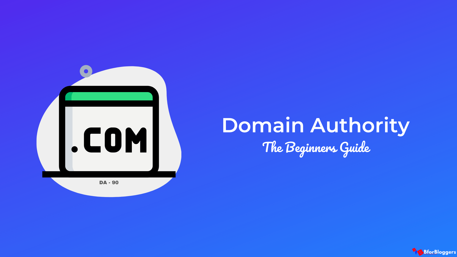 Domain Authority: Definitive SEO Guide for Beginners