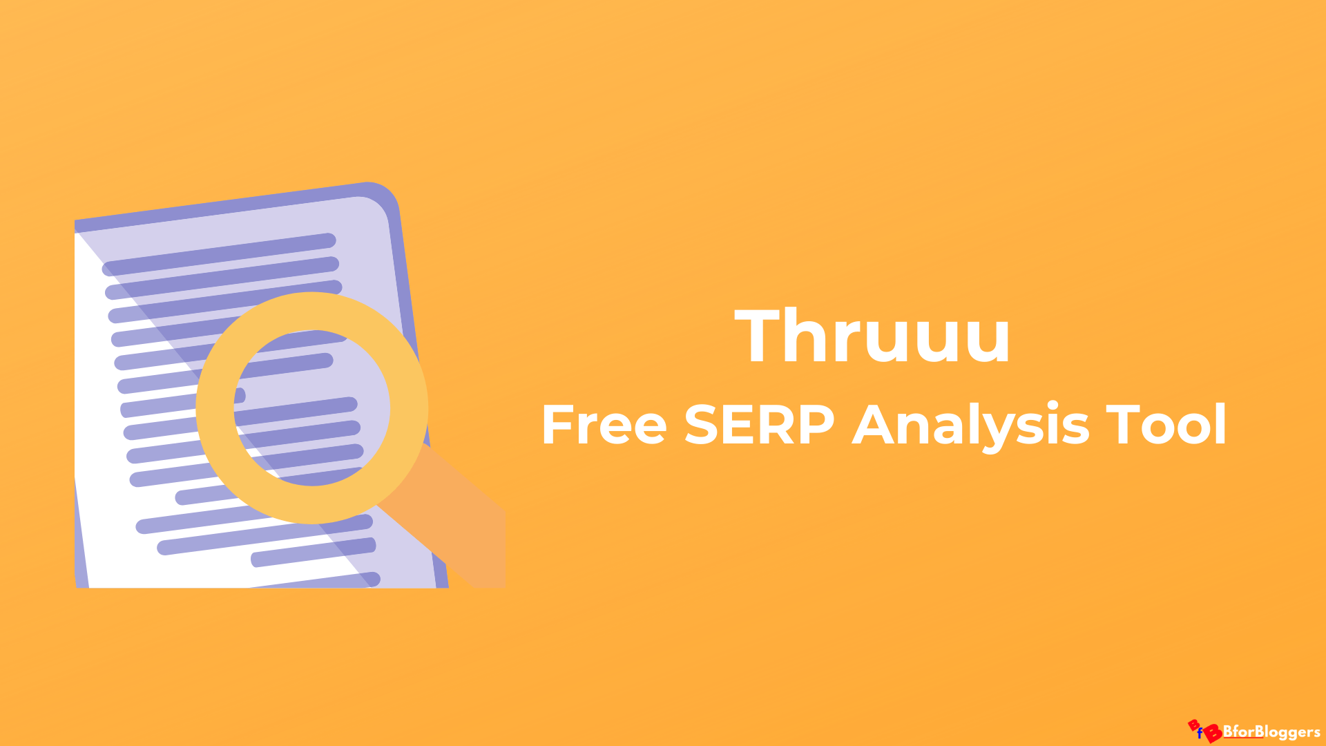 Thruuu: Free SEO Tool for SERP Analysis