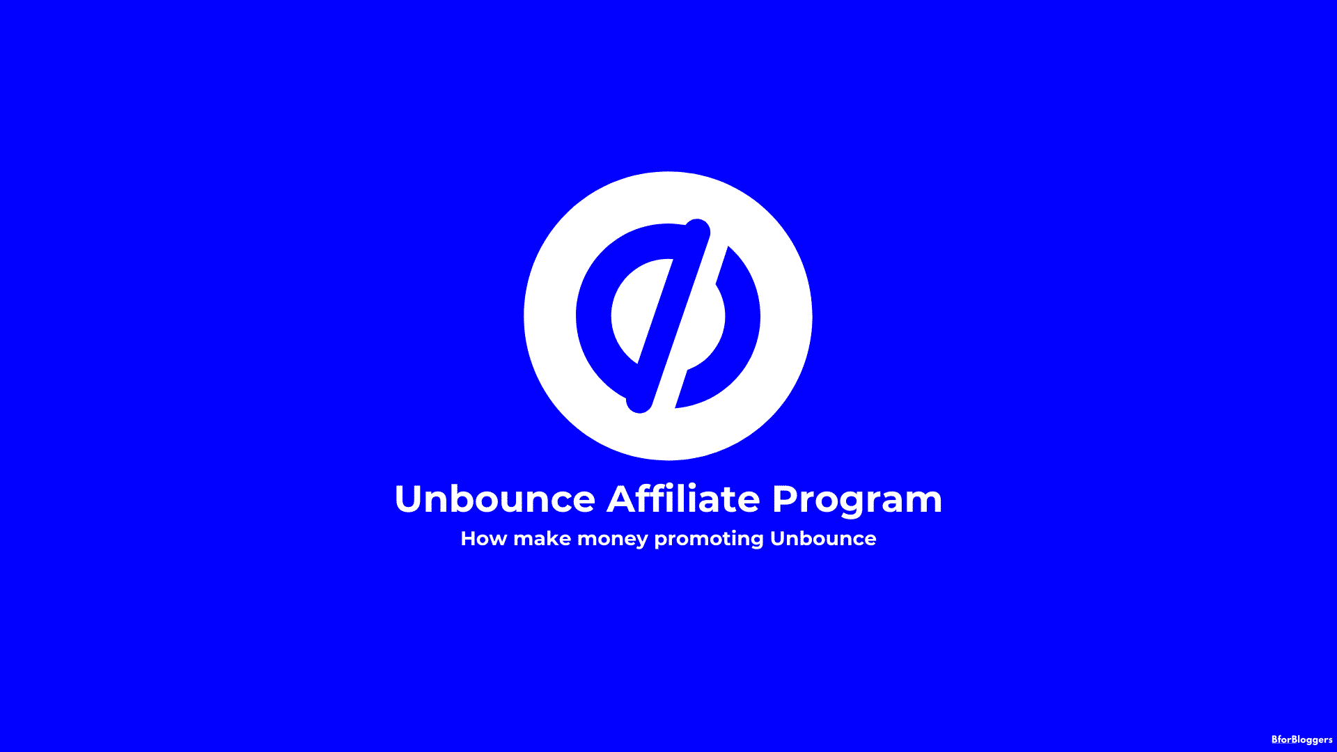 How to Join Unbounce Partner Program & Earn High Commissions