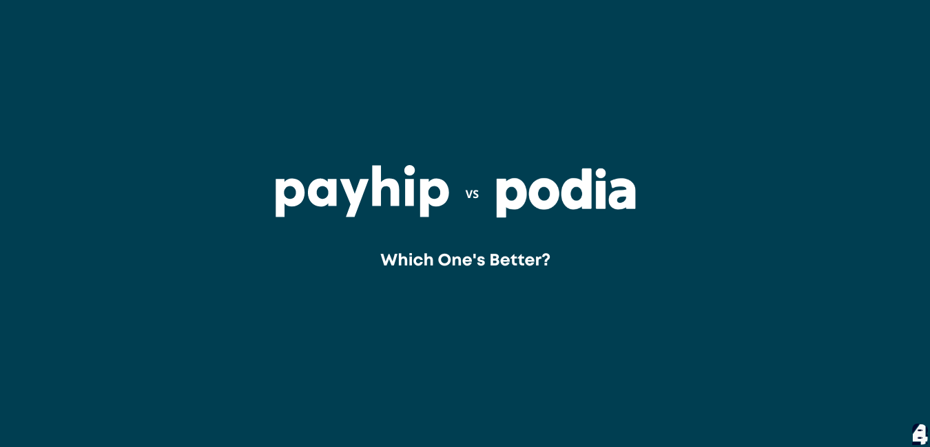 Payhip vs Podia – Lequel est le meilleur ?